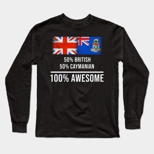 50% British 50% Caymanian 100% Awesome - Gift for Caymanian Heritage From Cayman Islands Long Sleeve T-Shirt